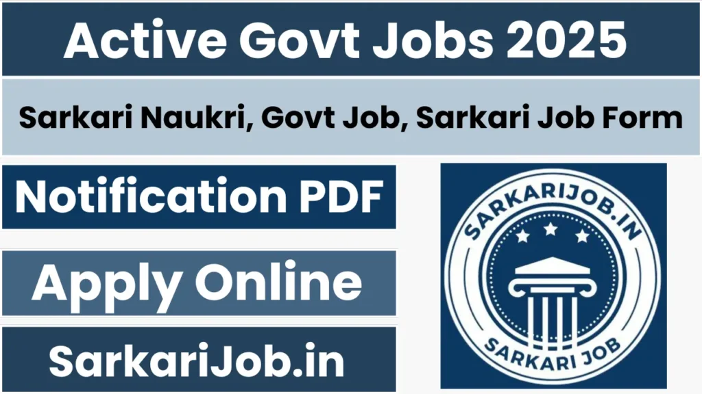 Active Govt Jobs 2025