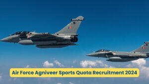 Air Force Agniveer Sports Quota Recruitment 2024