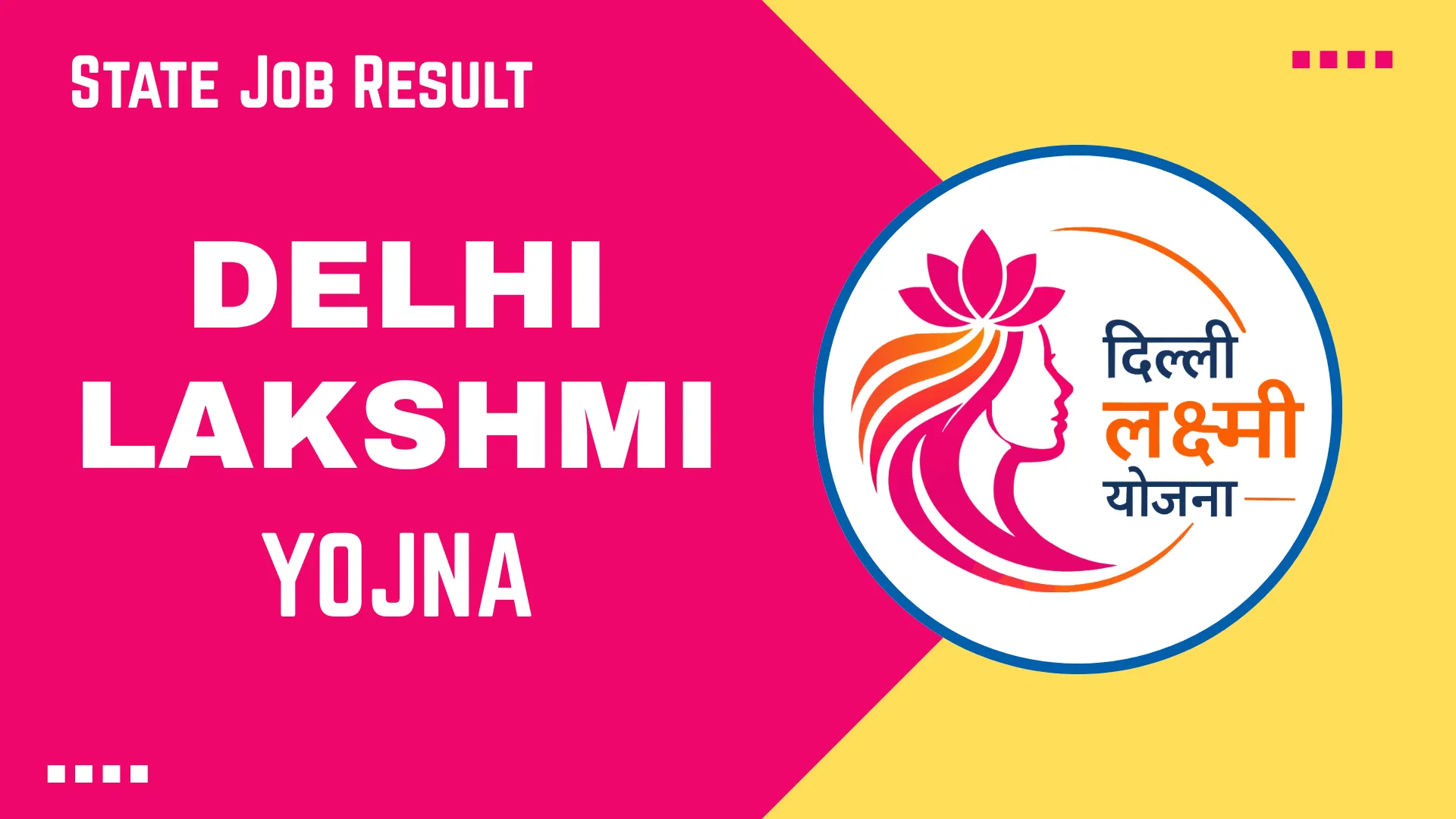 Delhi Lakshmi Yojna