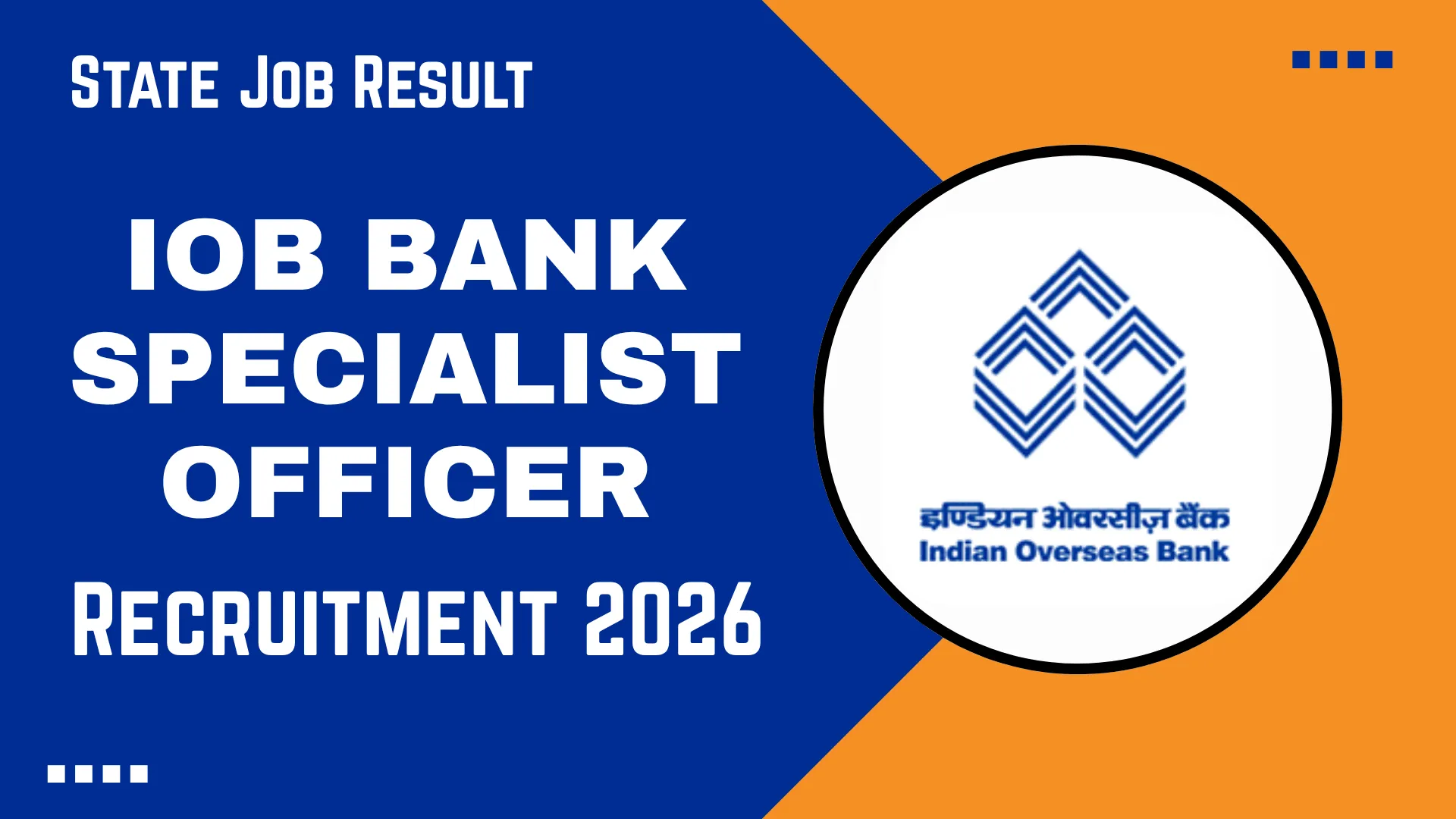 IOB Bank Specialist Officer Recruitment 2026
