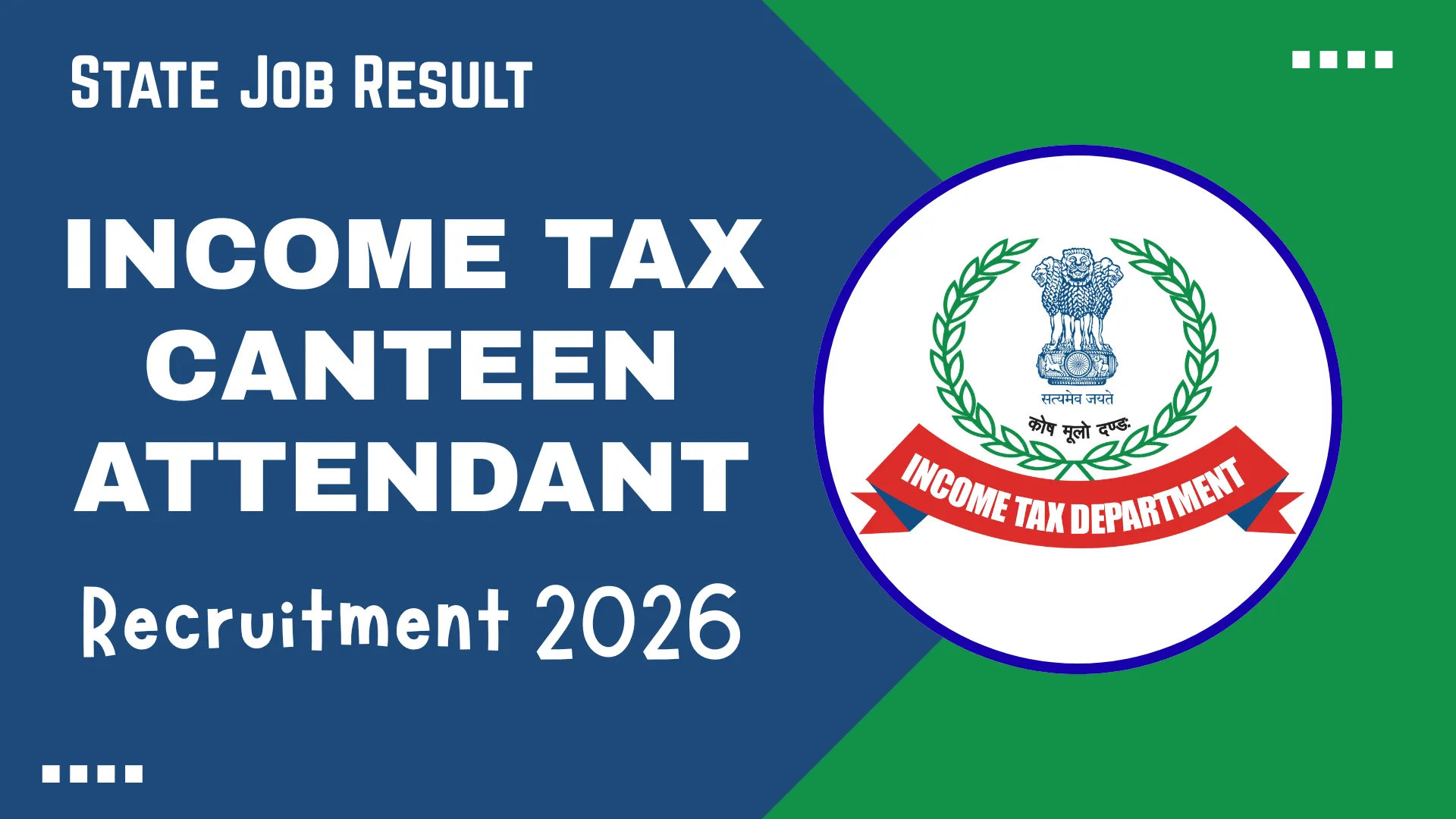 Income Tax Canteen Attendant Recruitment 2026