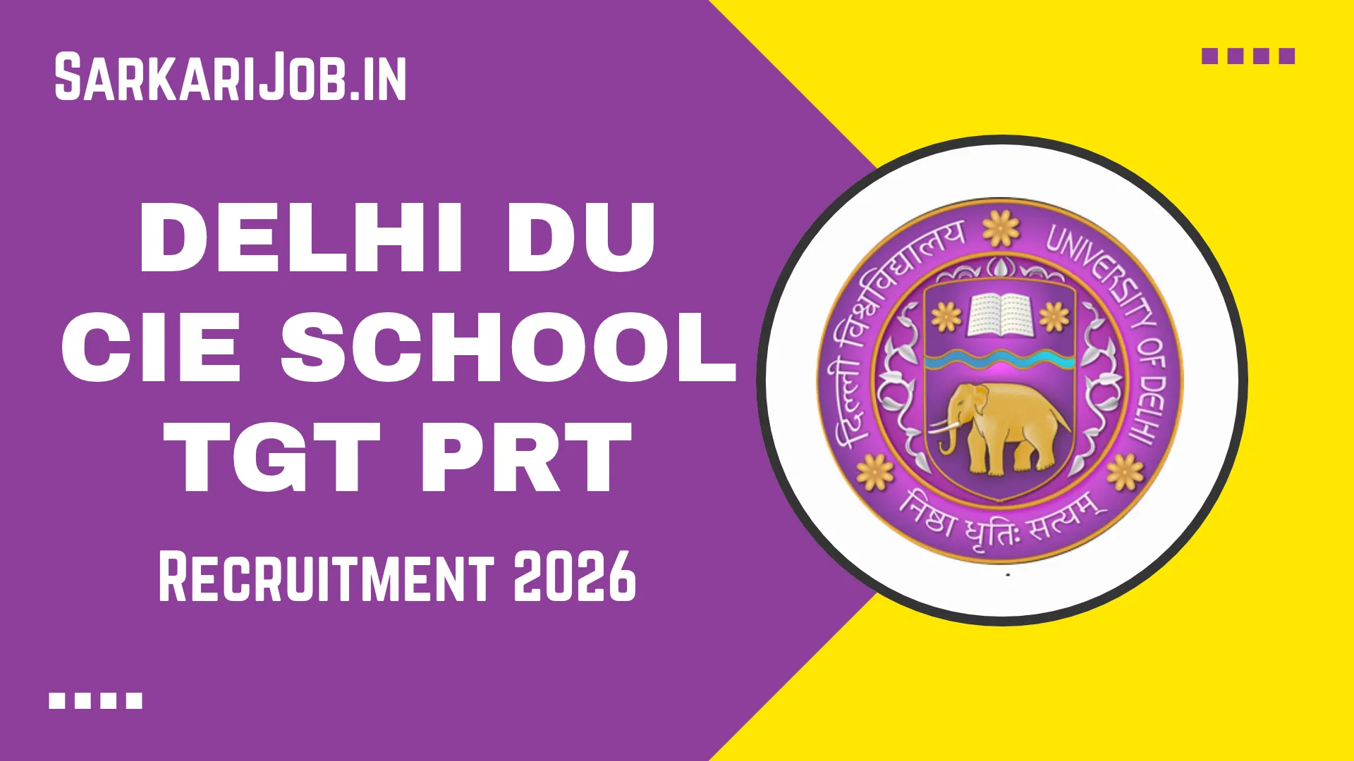 Delhi DU CIE School TGT PRT Recruitment 2026