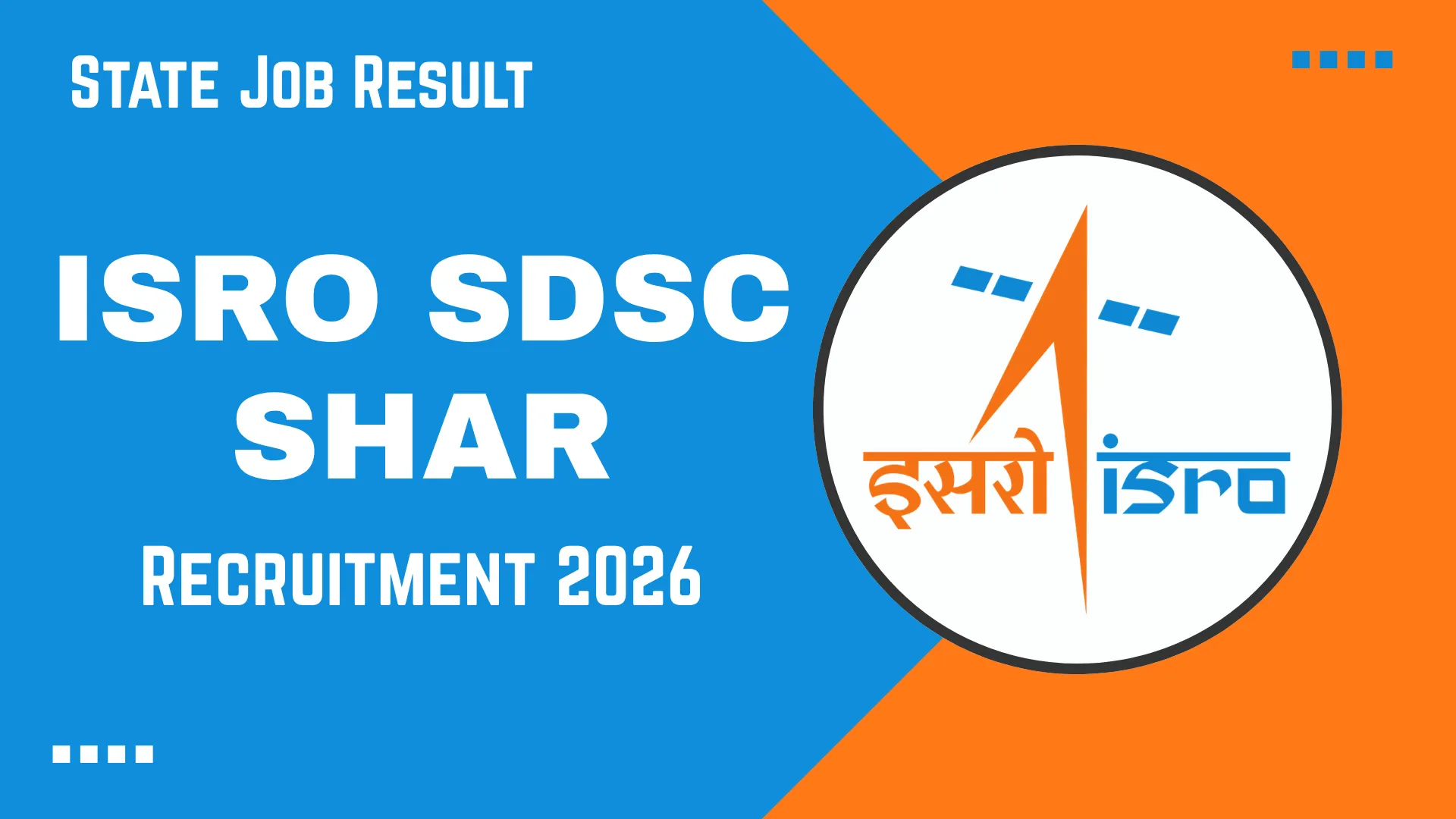 ISRO SDSC SHAR Recruitment 2026